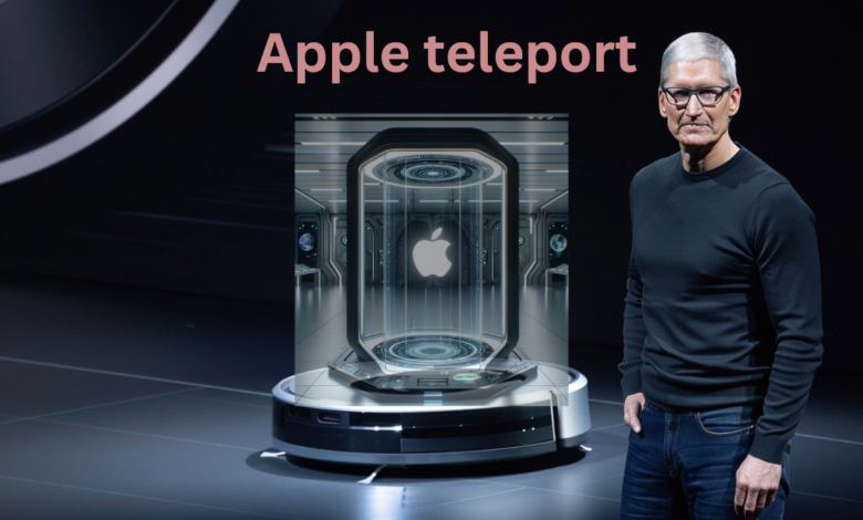 Apple teleport