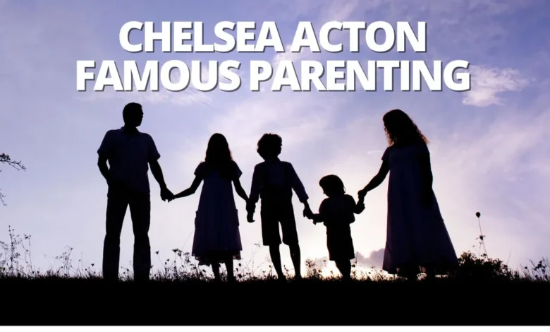 Chelsea famousparenting